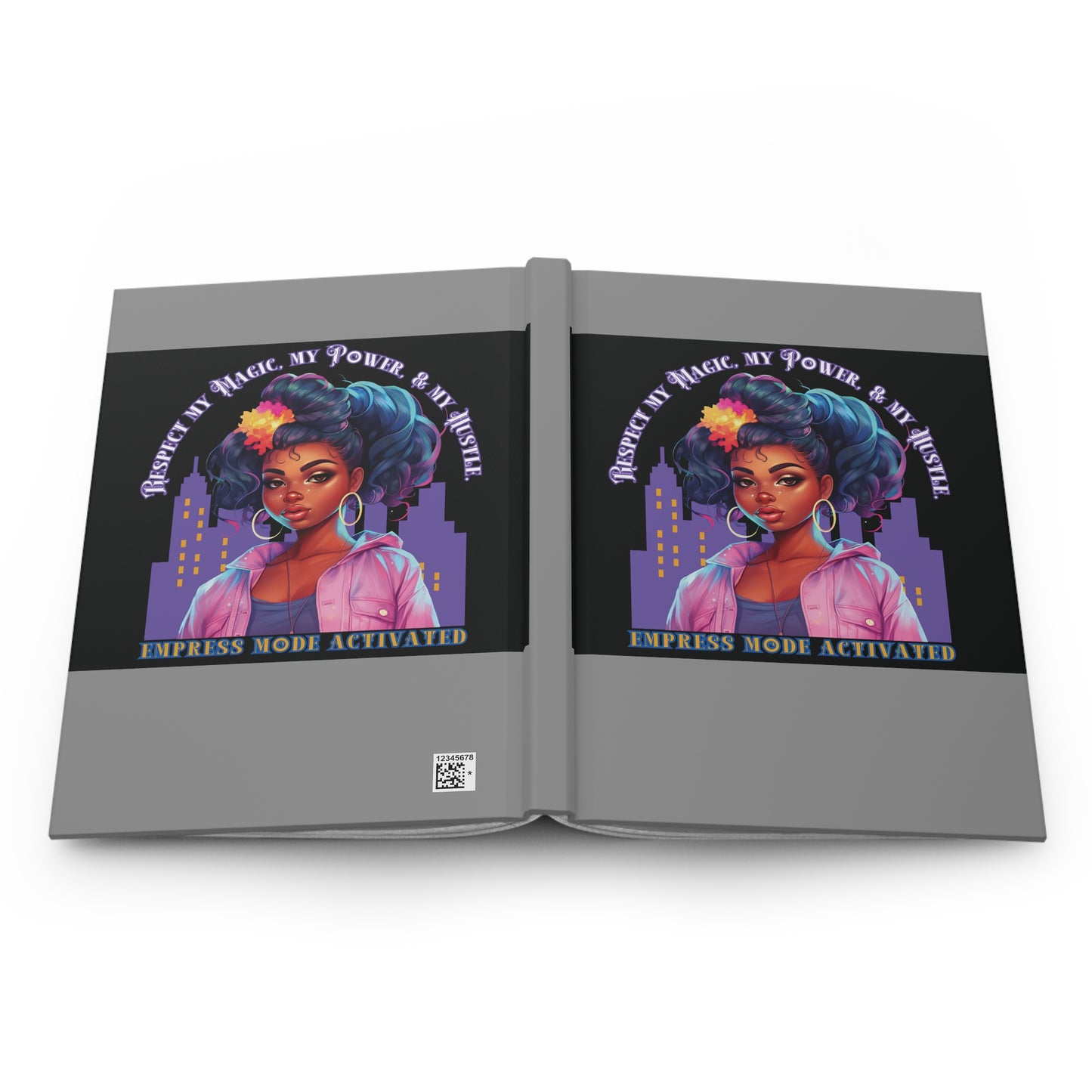 Hardcover Success Mindset Journal/Notebook: Respect My Magic, My Power, And My Huslte. Empress Mode Activated