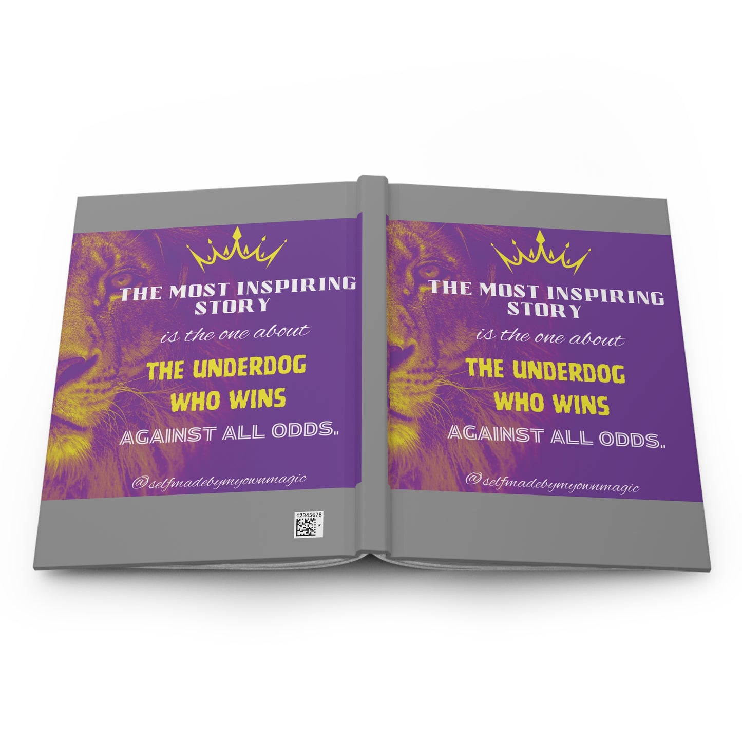 Hardcover Success Mindset Journal/Notebook: The Most Inspiring Story Is The One About The Underdog Who Wins Against All Odds