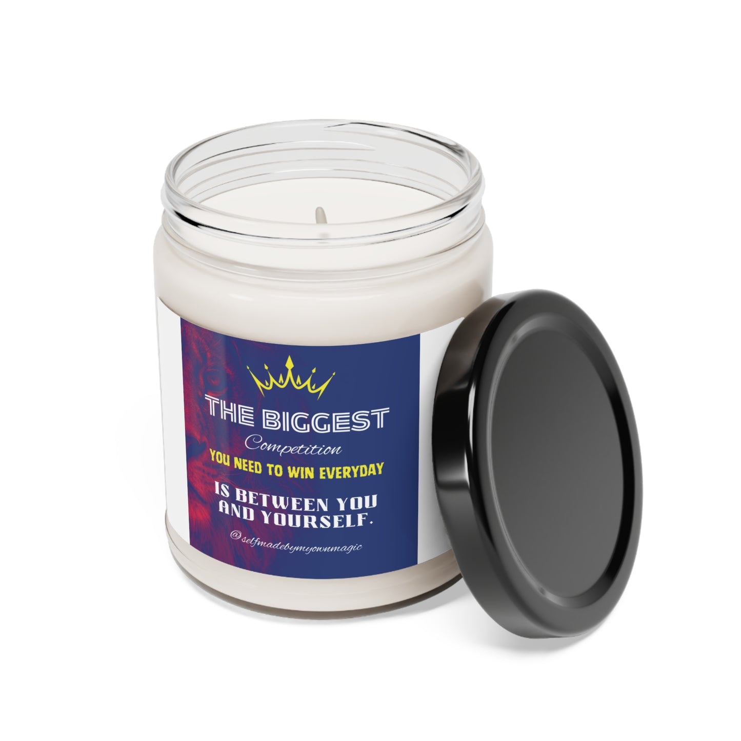 9oz Scented Soy Candle: The Biggest Competition You Need To Win Everyday Is Between You And Yourself (Five Scents)