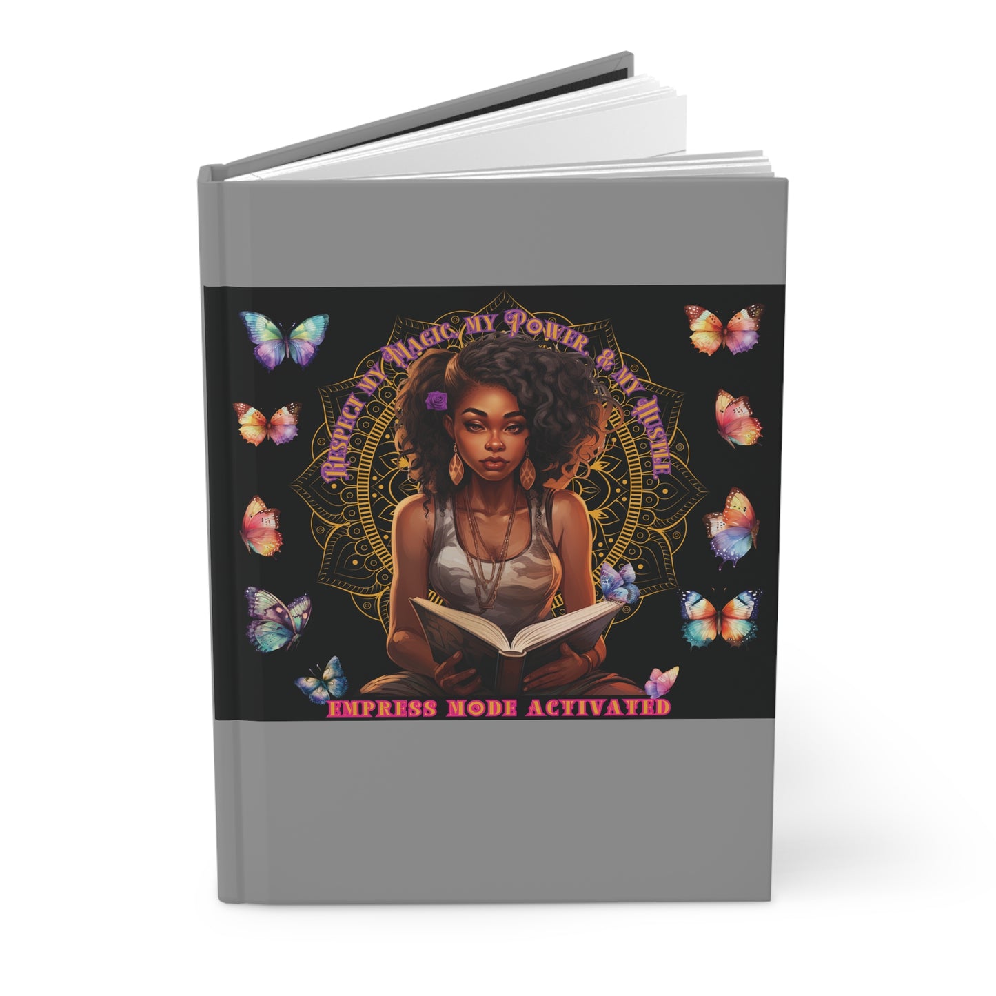 Hardcover Success Mindset Journal/Notebook: Respect My Magic, My Power, And My Huslte. Empress Mode Activated